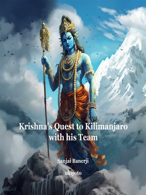 cover image of Krishna's Quest to Kilimanjaro with his Team
